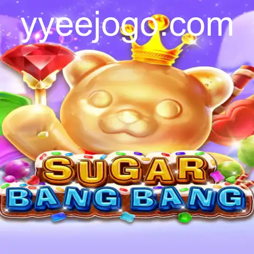 SUGARBANGBANG